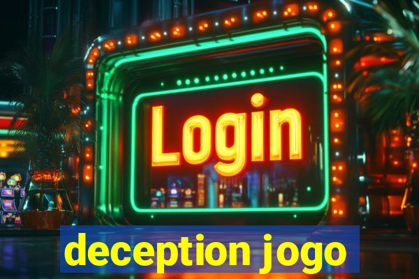 deception jogo